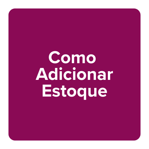 DEPOT - Como Adicionar Estoque